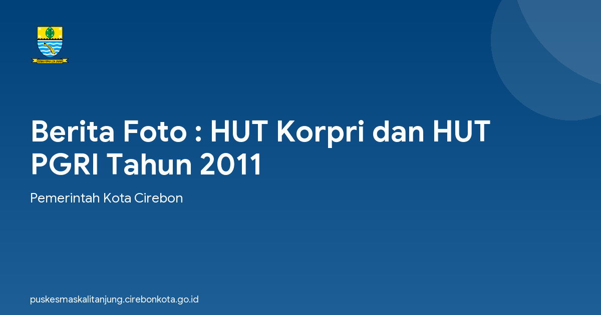 Berita Foto : HUT Korpri dan HUT PGRI Tahun 2011