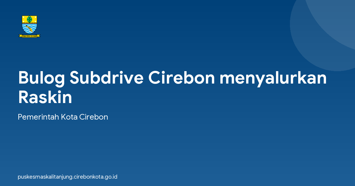 Bulog Subdrive Cirebon menyalurkan Raskin