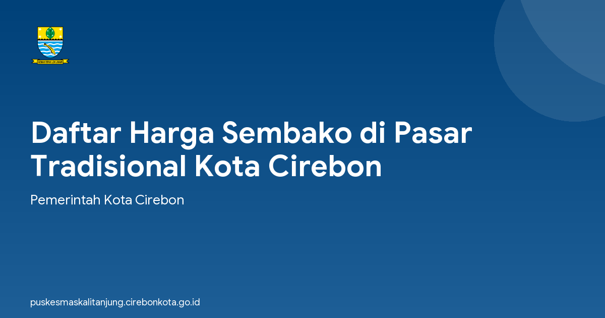 Daftar Harga Sembako di Pasar Tradisional Kota Cirebon