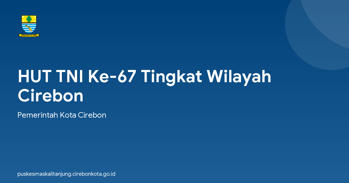 HUT TNI Ke-67 Tingkat Wilayah Cirebon