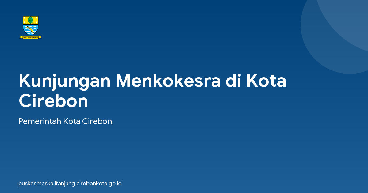 Kunjungan Menkokesra di Kota Cirebon