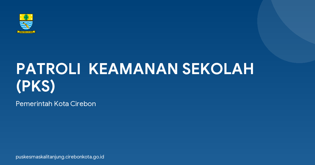 PATROLI  KEAMANAN SEKOLAH (PKS)