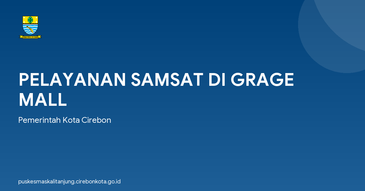 PELAYANAN SAMSAT DI GRAGE MALL