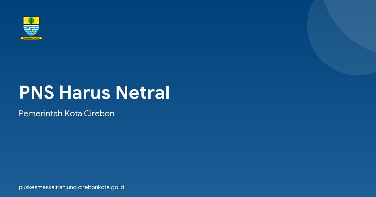 PNS Harus Netral