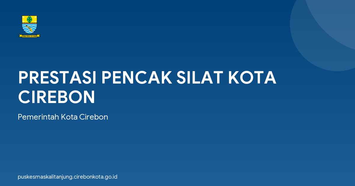 PRESTASI PENCAK SILAT KOTA CIREBON