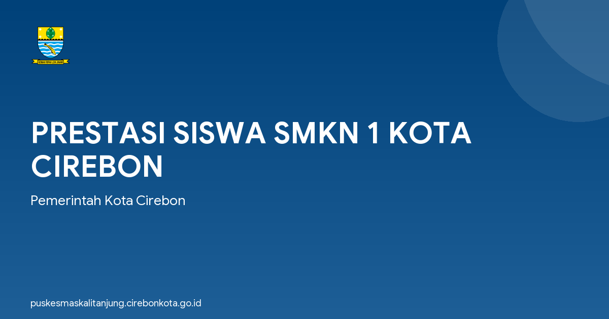 PRESTASI SISWA SMKN 1 KOTA CIREBON