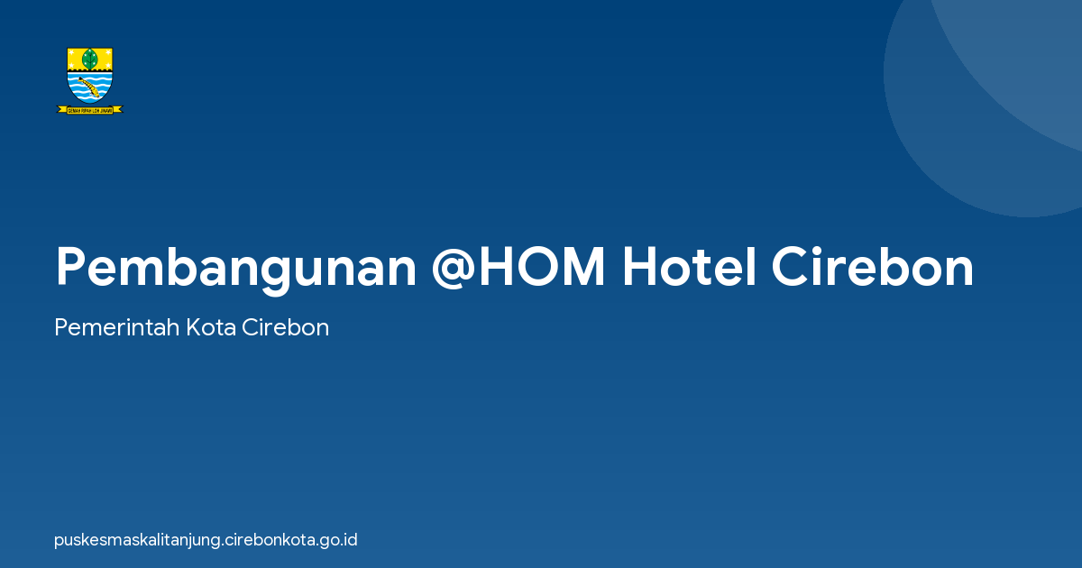 Pembangunan @HOM Hotel Cirebon