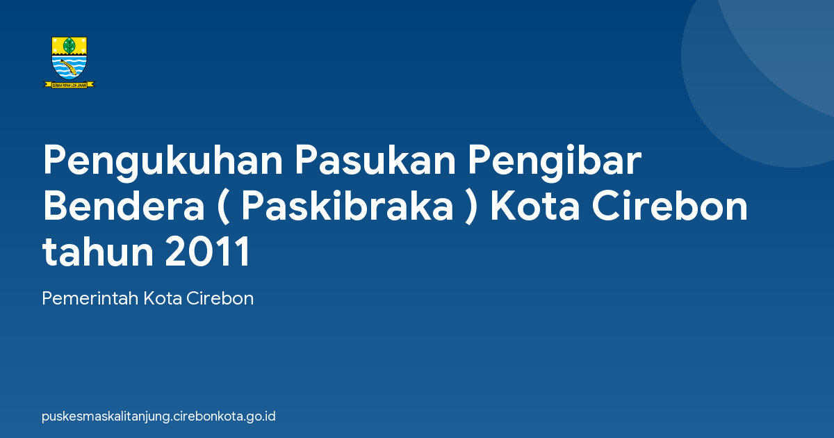 Pengukuhan Pasukan Pengibar Bendera ( Paskibraka ) Kota Cirebon tahun 2011