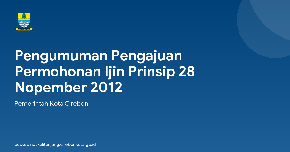 Pengumuman Pengajuan Permohonan Ijin Prinsip 28 Nopember 2012