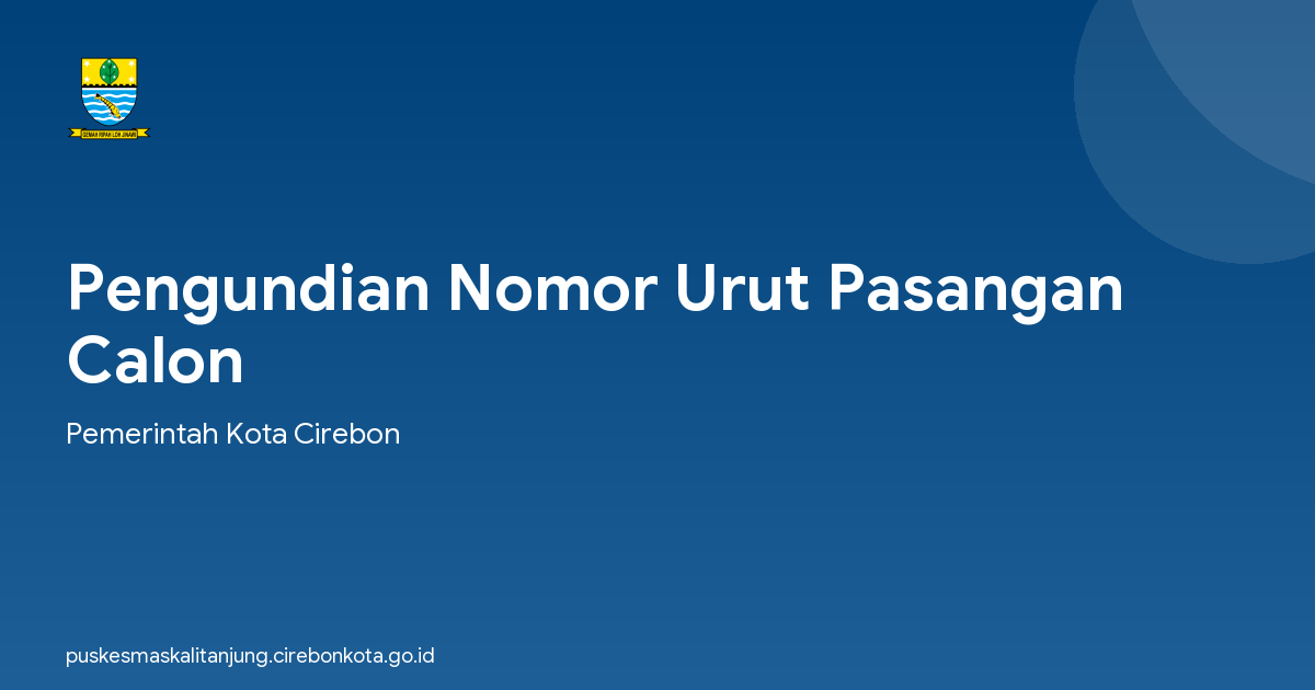 Pengundian Nomor Urut Pasangan Calon