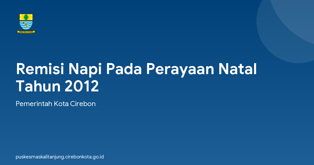 Remisi Napi Pada Perayaan Natal Tahun 2012