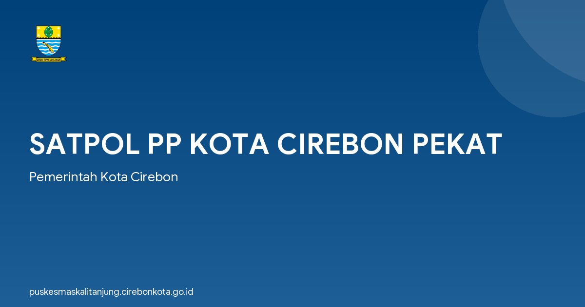 SATPOL PP KOTA CIREBON PEKAT