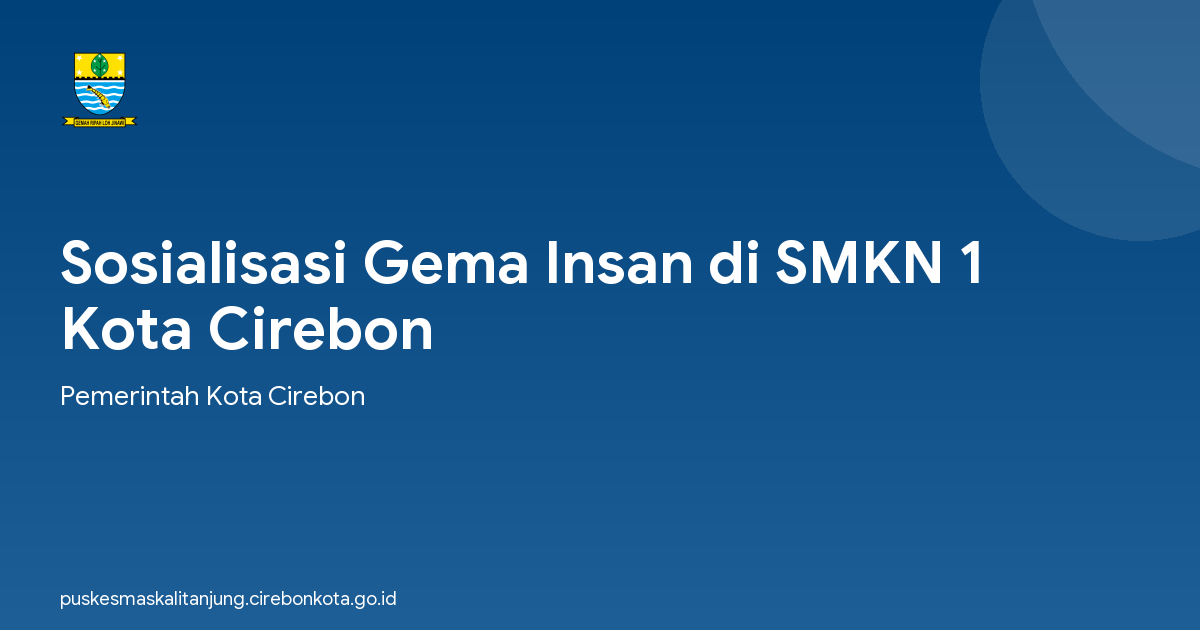 Sosialisasi Gema Insan di SMKN 1 Kota Cirebon