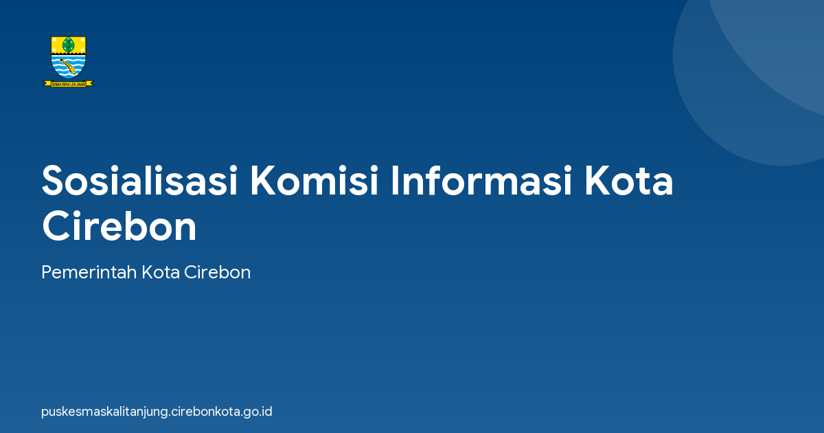 Sosialisasi Komisi Informasi Kota Cirebon