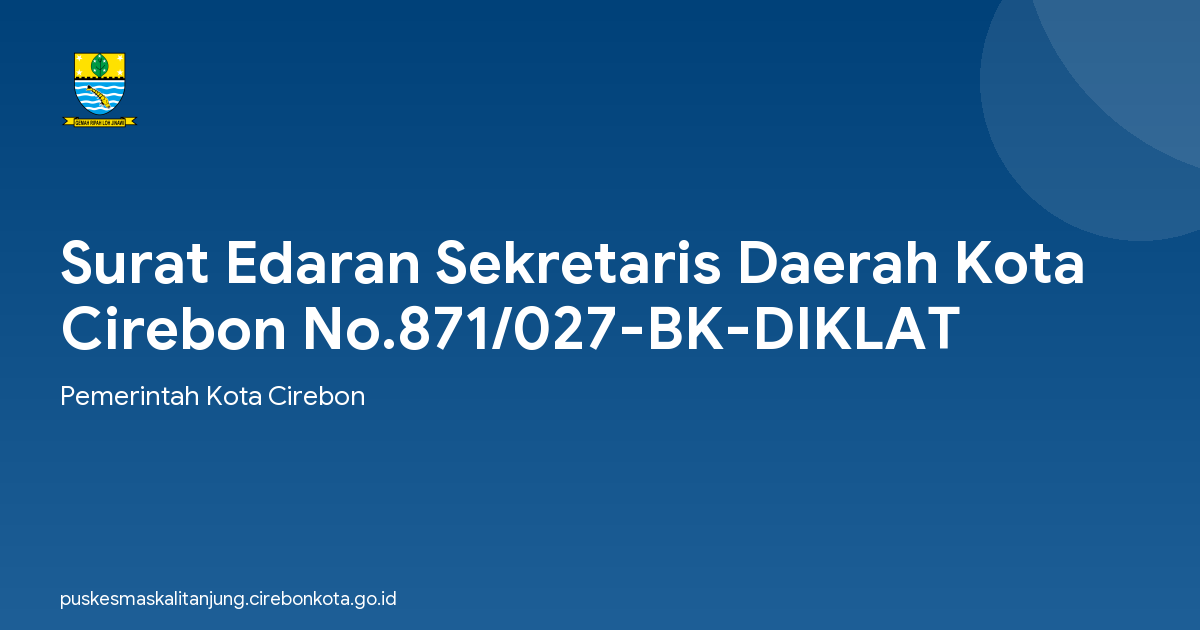 Surat Edaran Sekretaris Daerah Kota Cirebon No.871/027-BK-DIKLAT