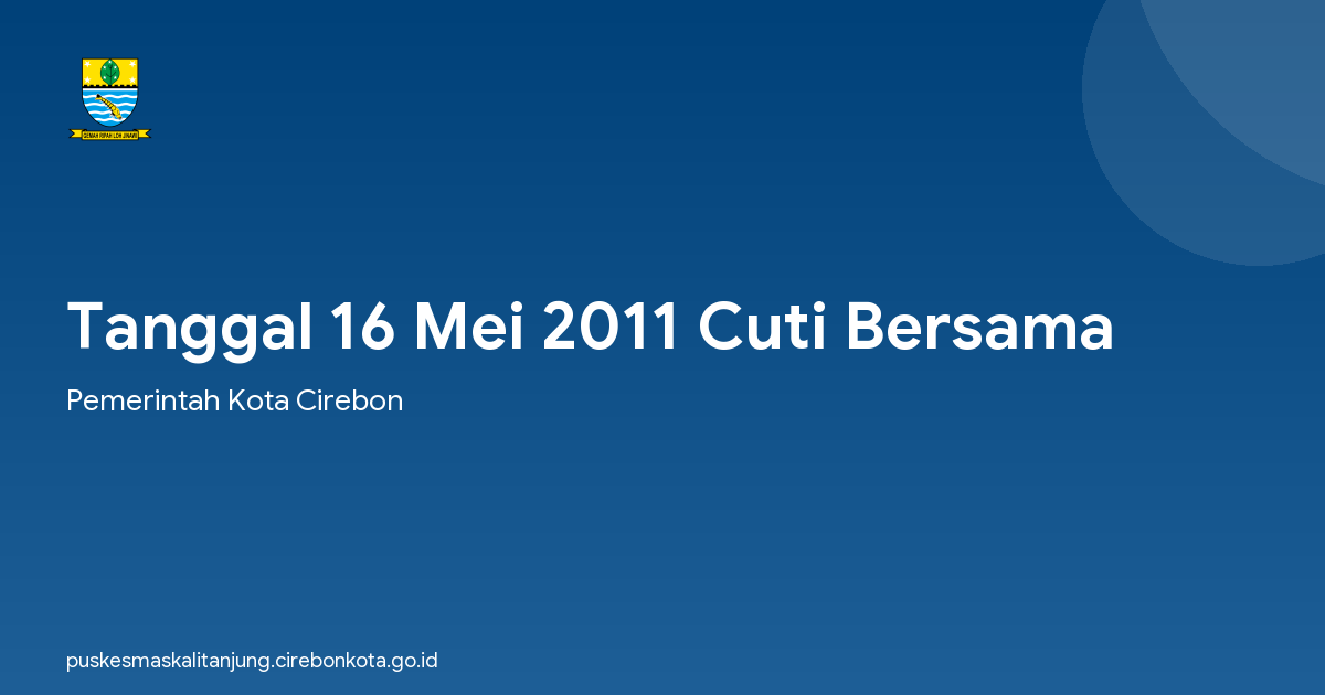 Tanggal 16 Mei 2011 Cuti Bersama