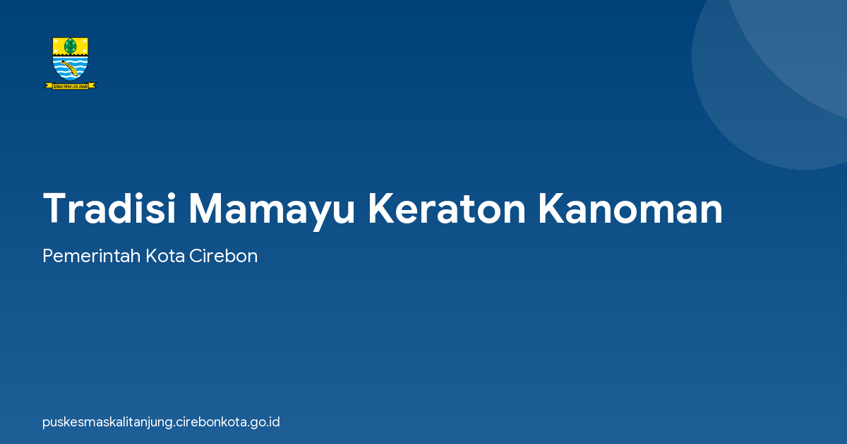 Tradisi Mamayu Keraton Kanoman