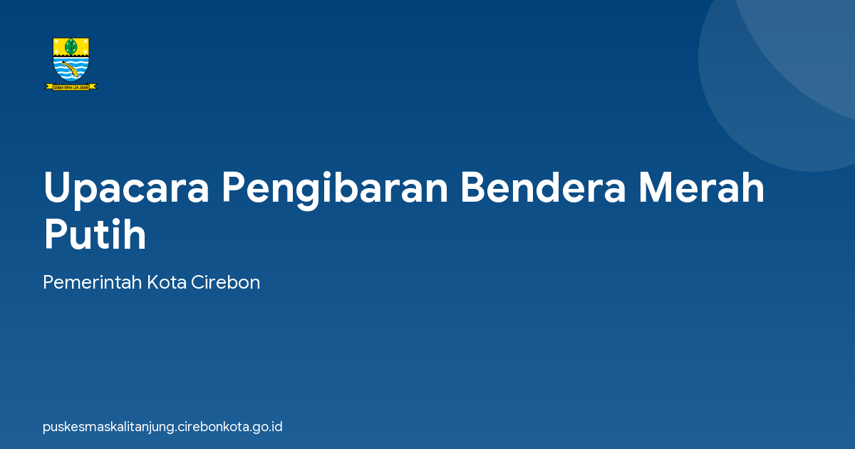 Upacara Pengibaran Bendera Merah Putih
