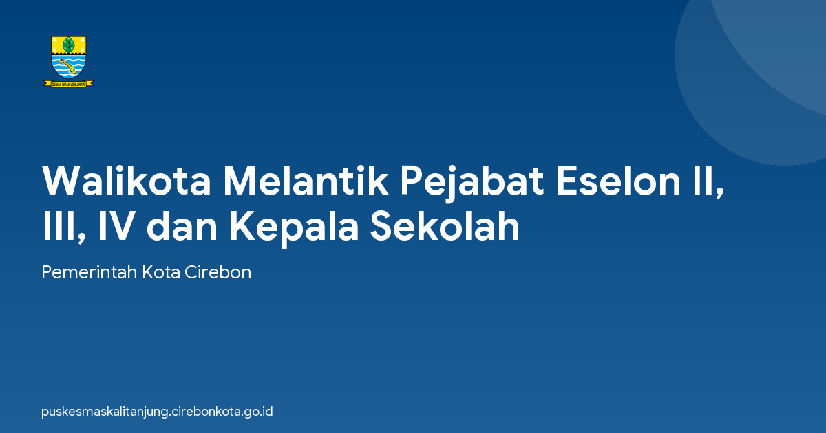 Walikota Melantik Pejabat Eselon II, III, IV dan Kepala Sekolah