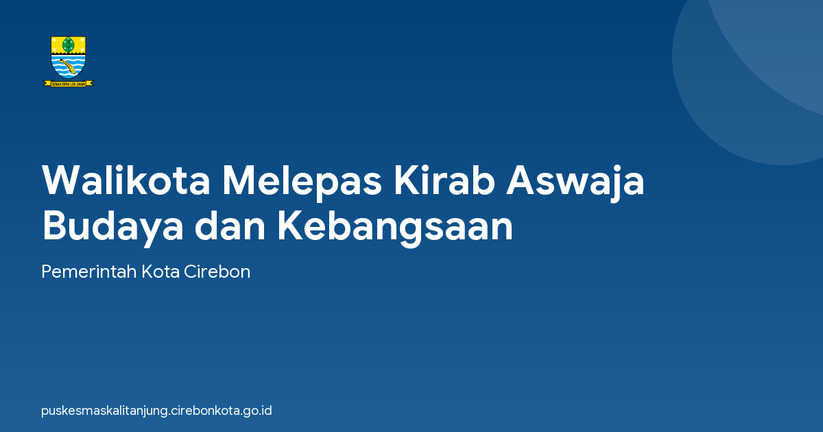 Walikota Melepas Kirab Aswaja Budaya dan Kebangsaan