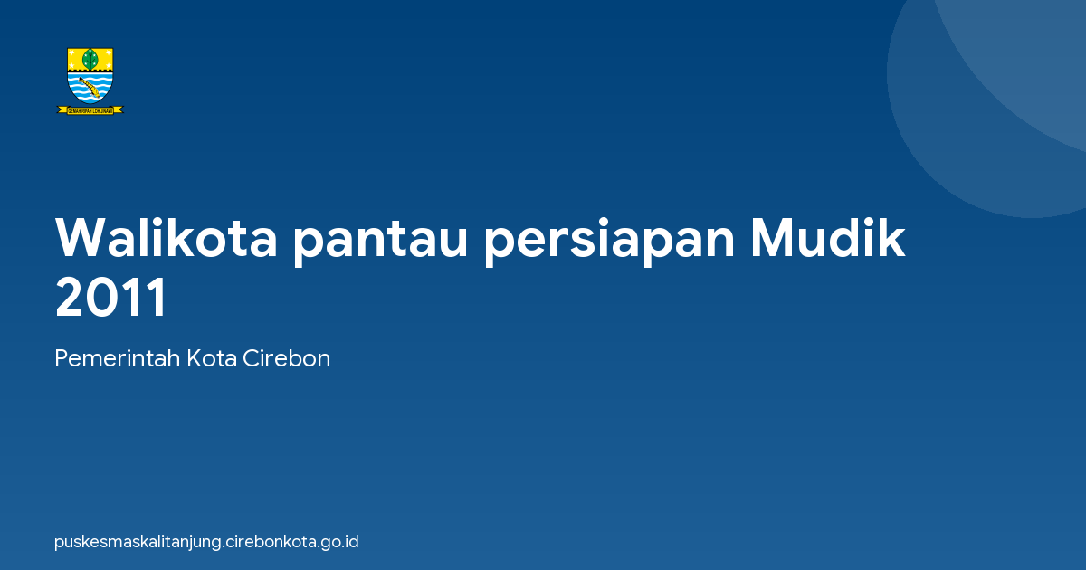 Walikota pantau persiapan Mudik 2011