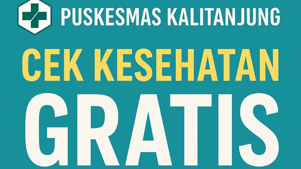 CEK KESEHATAN GRATIS (CKG) DI PUSKESMAS KALITANJUNG