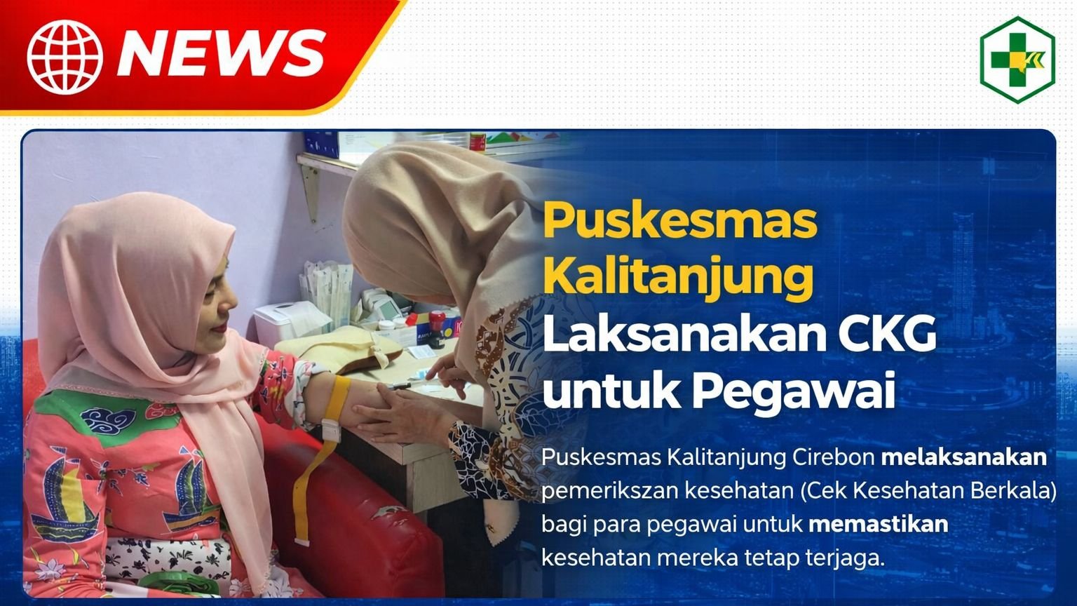 Puskesmas Kalitanjung Laksanakan CKG untuk Pegawai