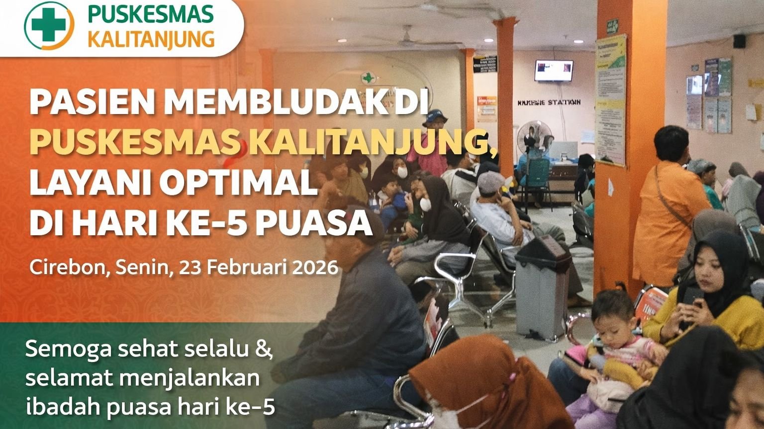 Pasien Membludak di Puskesmas Kalitanjung, Pelayanan Tetap Optimal di Hari ke 5 Puasa