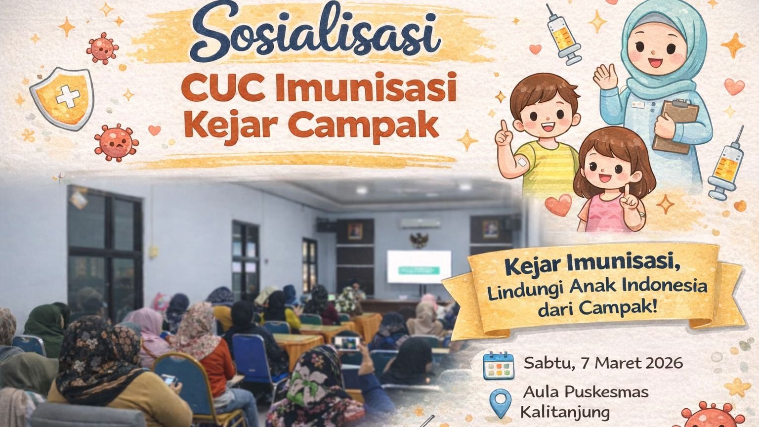 Sosialisasi CUC Imunisasi Kejar Campak di Aula Puskesmas Kalitanjung
