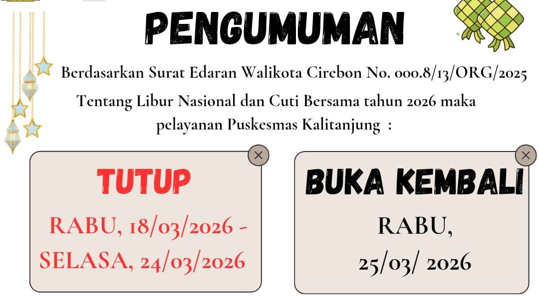 Pengumuman Pelayanan Puskesmas Kalitanjung Selama Libur Nasional dan Cuti Bersama Idul Fitri 2026
