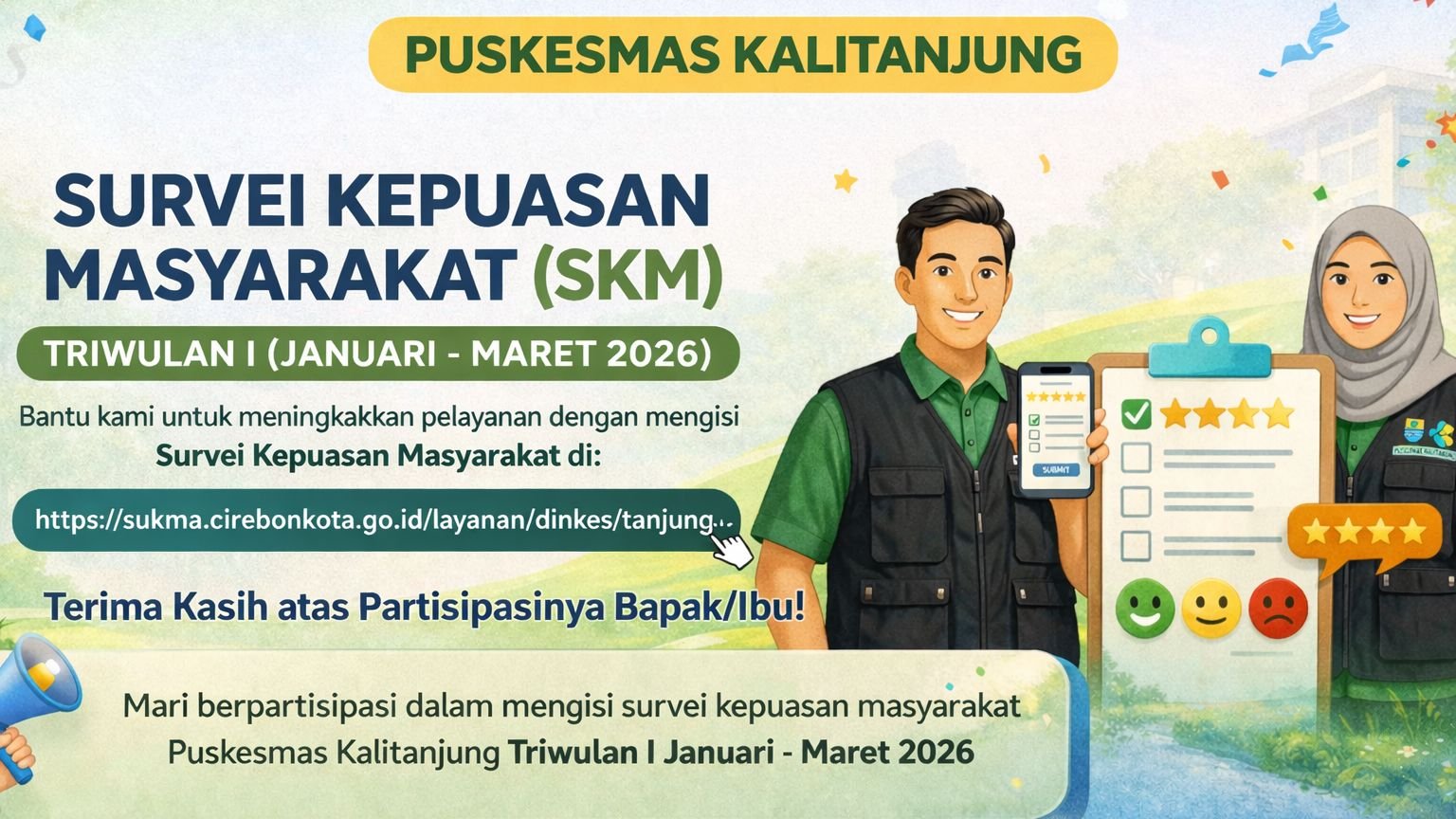 Survei Kepuasan Masyarakat (SKM) Puskesmas Kalitanjung Triwulan I Tahun 2026