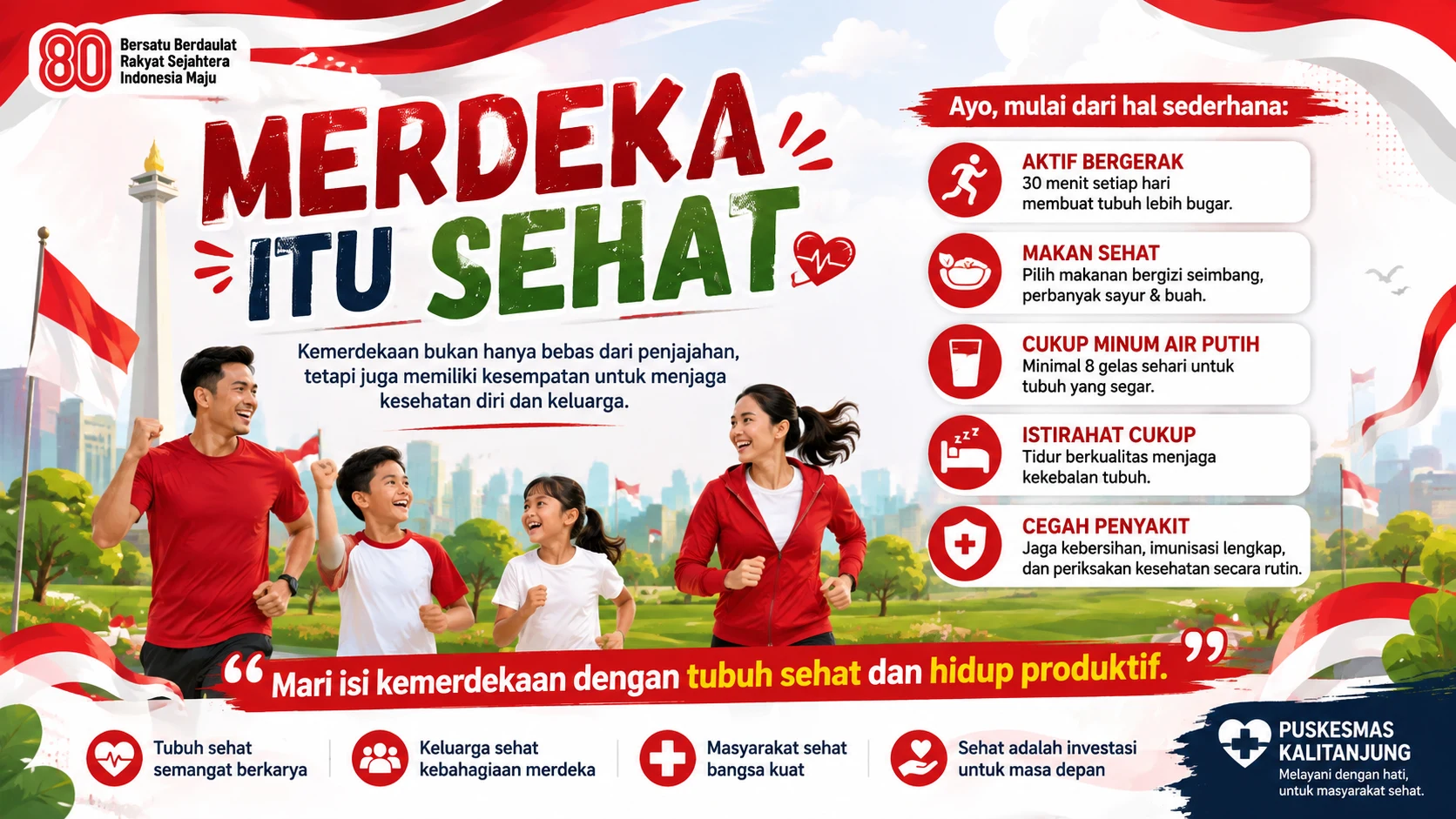 Merdeka Itu Sehat: Isi Kemerdekaan dengan Hidup Sehat dan Produktif